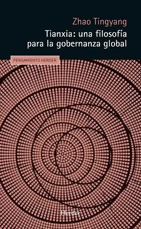 Tianxia: una Filosofía para la Gobernanza Global
