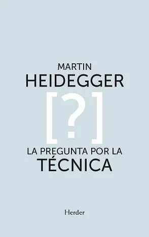 Pregunta por la Técnica, la