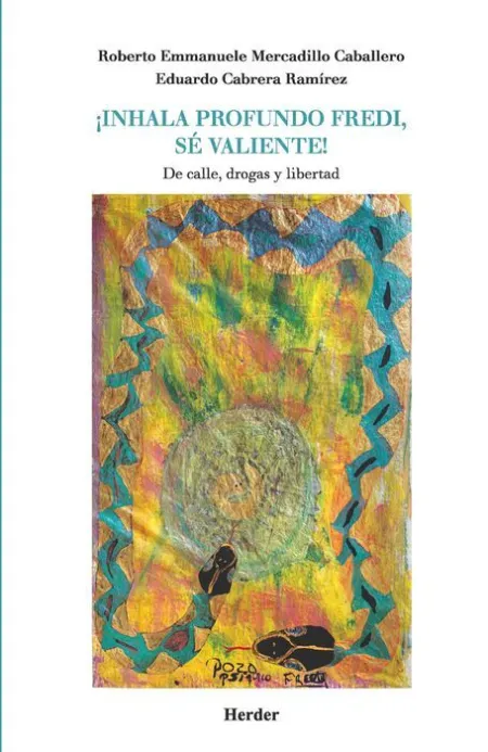 ¡Inhala Profundo Fredi, sé Valiente!