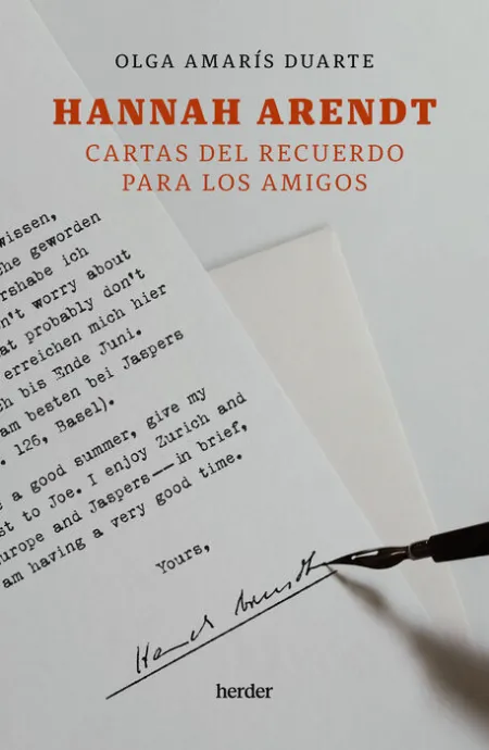 Hannah Arendt. Cartas del Recuerdo para los Amigos