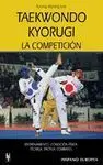 Taekwondo Kyorugi. La Competicion