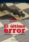 Ultimo Error, el. 128 Partidas Abandonadas Erroneamente