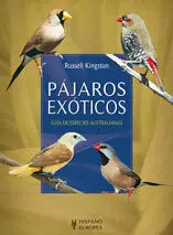Pajaros Exoticos. Guia de Especies Australianas