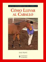 Como Llevar Al Caballo