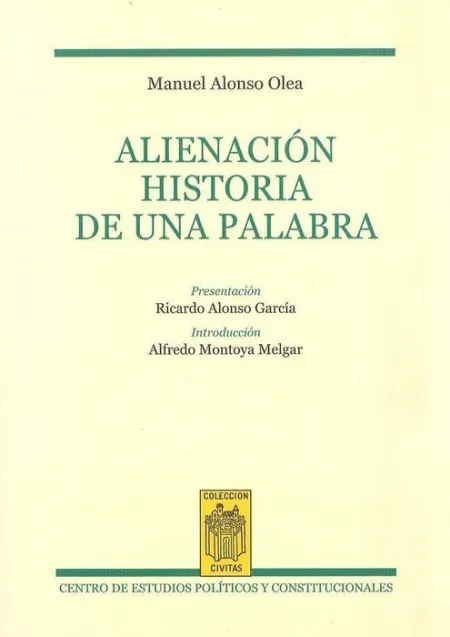 Alienaciã?Â³N. Historia de una Palabra