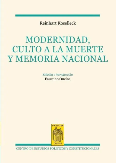 Modernidad, Culto a la Muerte y Memoria Nacional