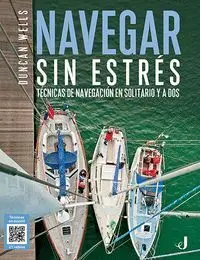 Navegar sin Estrés. Técnicas de Navegación en Solitario y a Dos