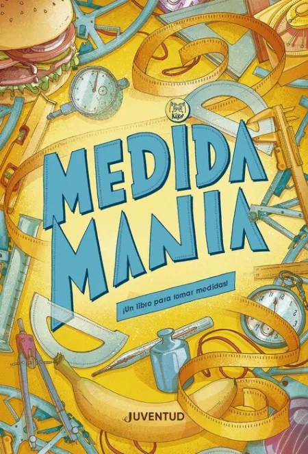 Medida Mania. Un Libro para Tomar Medidas