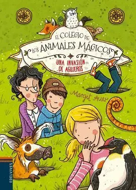 Invasion de Agujero. El Colegio de los Animales Mágicos/2