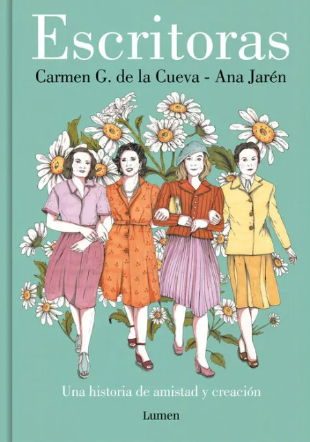 Escritoras. Una Historia de Amistad y Creación