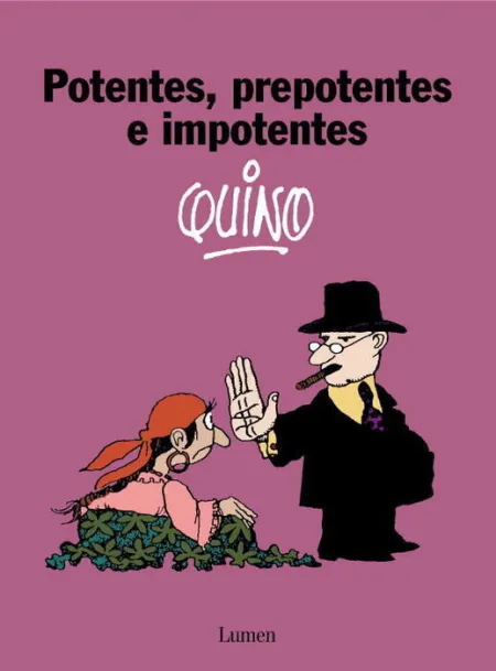 Potentes, Prepotentes e Imponentes