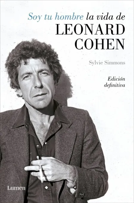 Soy tu Hombre. La Vida de Leonard Cohen