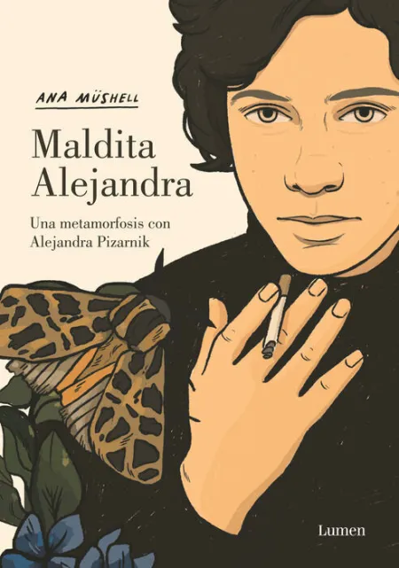 Maldita Alejandra. Una Metamorfosis con Alejandra Pizarnik
