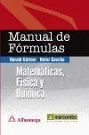 Manual de Formulas: Matematicas, Fisica y Quimica