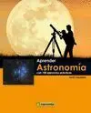 Aprender Astronomia con 100 Ejercicios Practicos