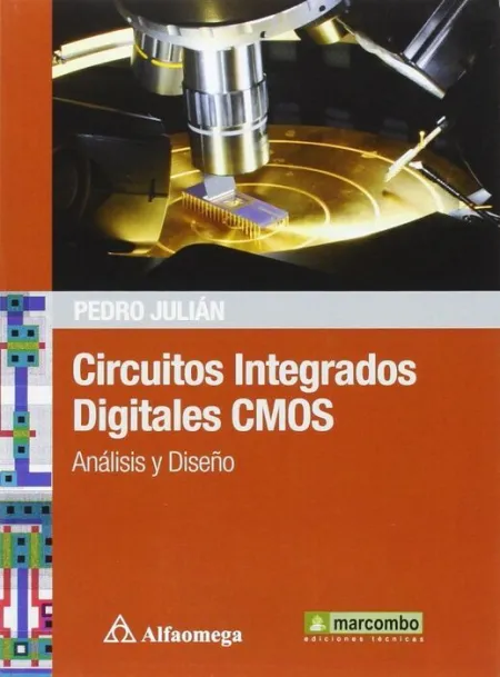 Circuitos Integrados Digitales Cmos: Anailisis y Diseño