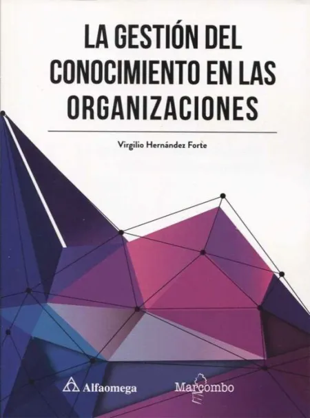 La Gestión del Conocimiento en las Organizaciones