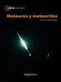 Meteoros y Meteoritos