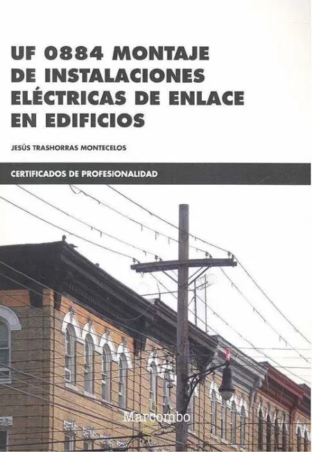 Uf0884 Montaje de Instalaciones Eléctricas de Enlace en Edificios