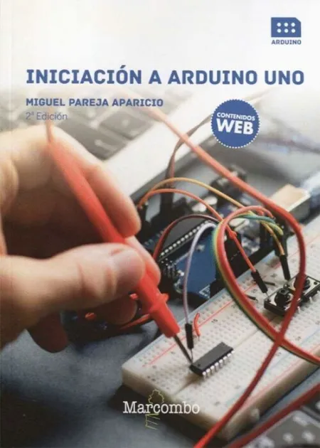 Iniciación a Arduino Uno 2ªedicion