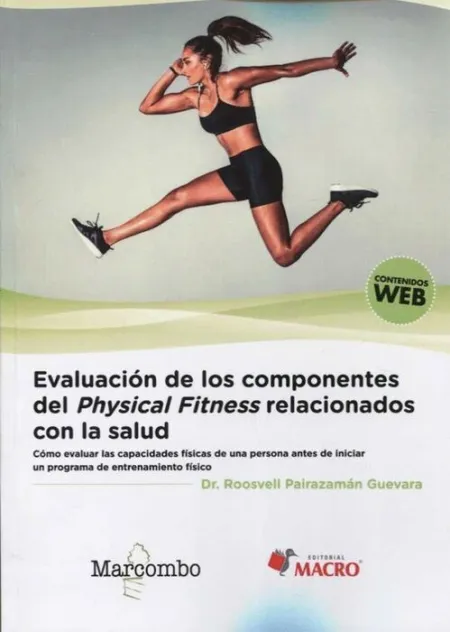 Evaluacion de los Componentes del Physical Fitness Relacionados con la Salud