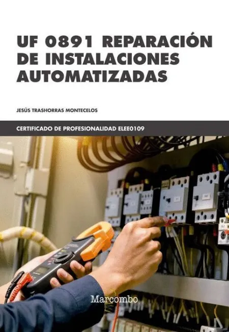 Uf0891 Reparación de Instalaciones Automatizadas