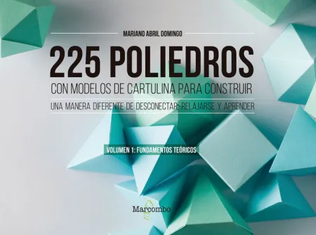 225 Poliedros con Modelos de Cartulina para Construir Vol1
