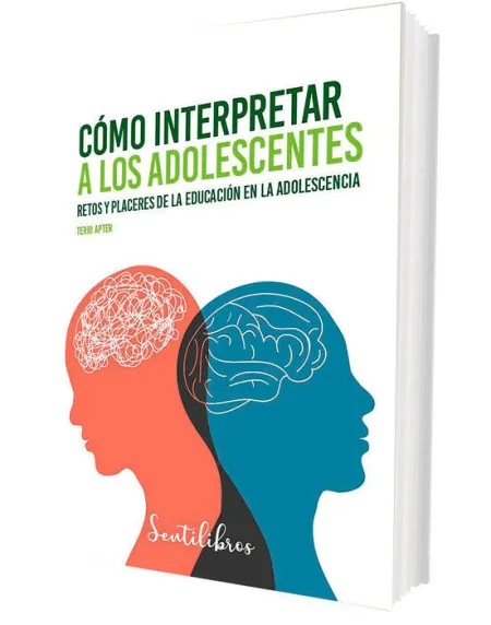 Cómo Interpretar a los Adolescentes. Retos y Placeres de la Educacion en la Adolescencia