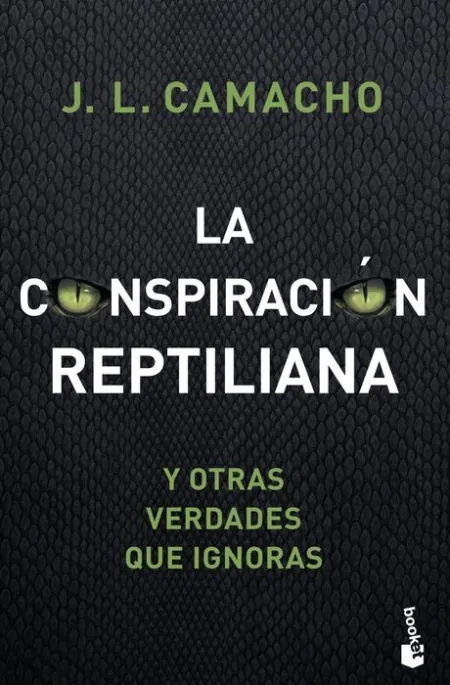 La Conspiración Reptiliana y Otras Verdades que Ignoras