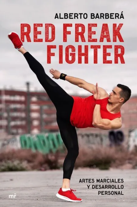 Red Freak Fighter. Artes Marciales y Desarrollo Personal