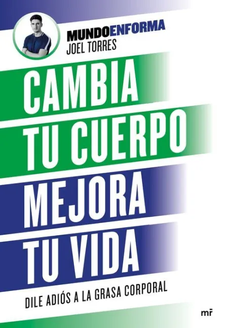 Cambia tu Cuerpo, Mejora tu Vida