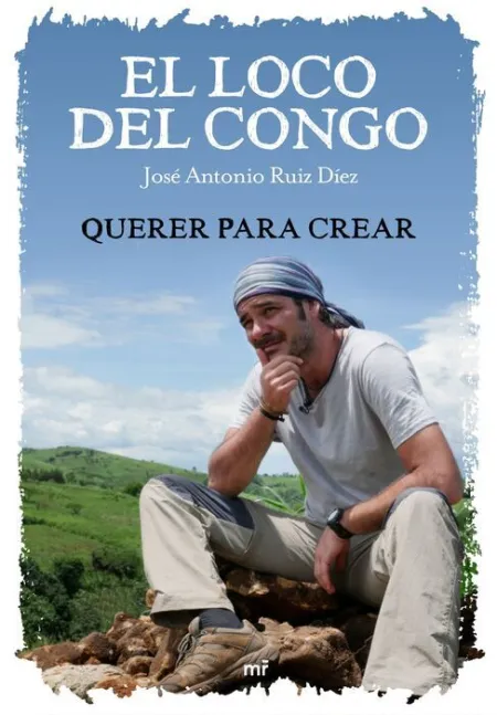 El Loco del Congo. Querer para Crear