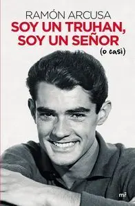 Soy un Truhan, Soy un Señor (O Casi)