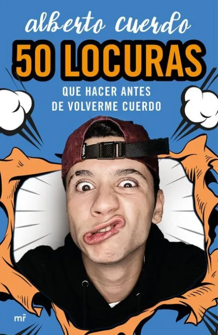 50 Locuras que Hacer Antes de Volverme Cuerdo