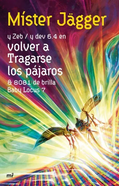 Volver a Tragarse los Pájaros