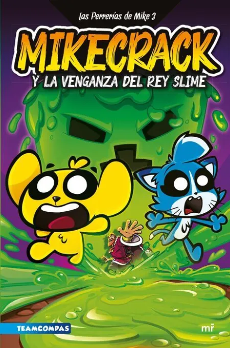 Mikecrack y la Venganza del Rey Slime. Las Perrerías de Mike/ 3