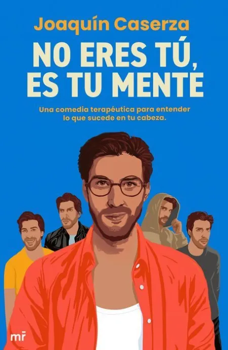 No Eres Tú, Es tu Mente
