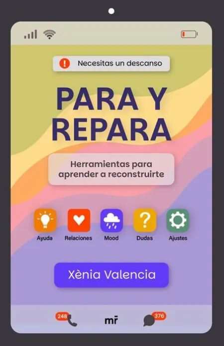 Para y Repara. Herramientas para Aprender a Reconstruirte