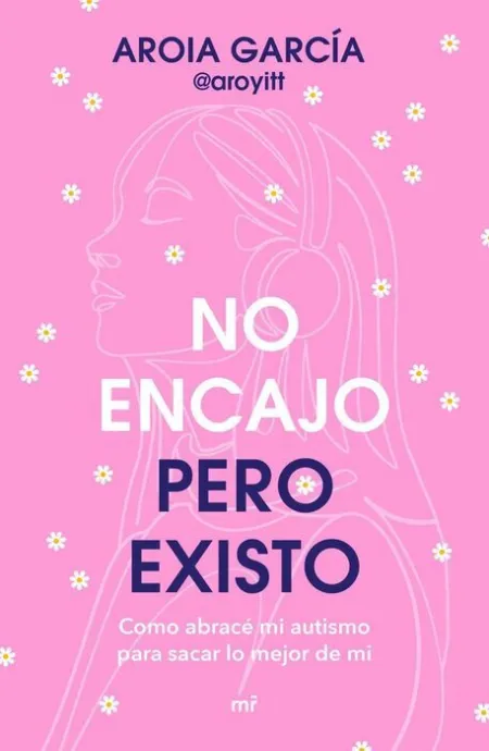 No Encajo, Pero Existo