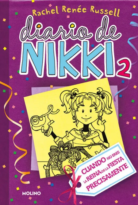 Diario de Nikki 2. Cuando no Eres la Reina de la Fiesta Precisamente