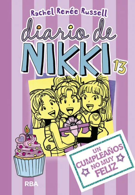 Diario Nikki 13. Un Cumpleaños no Muy Feliz
