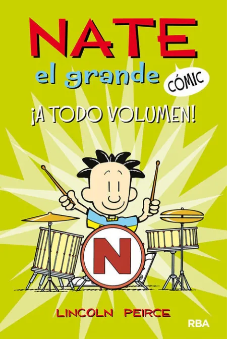 A Todo Volumen. Nate el Grande Comic