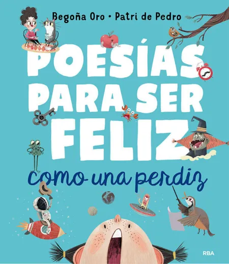 Poesías para Ser Feliz Como una Perdiz