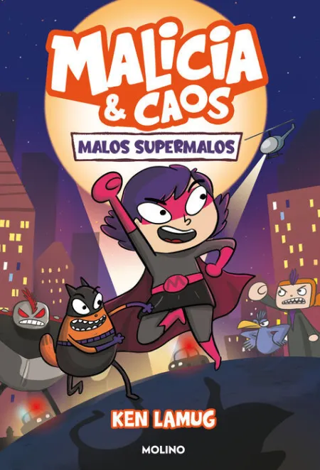 Malos Supermalos -Malicia y Caos 1