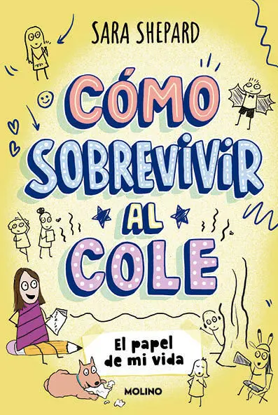 El Papel de mi Vida. Cómo Sobrevivir Al Cole 2