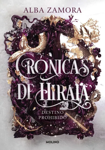 Destino Prohibido (Crónicas de Hiraia 1)