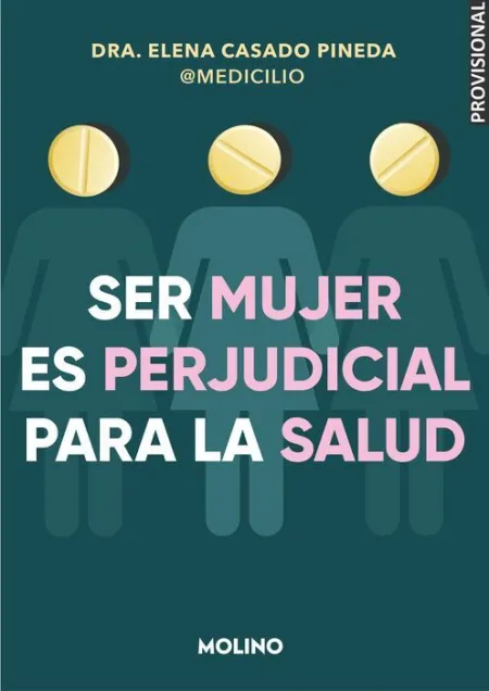 Ser Mujer Es Perjudicial para la Salud