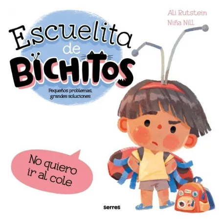 Escuelita de Bichitos - no Quiero Ir Al Cole
