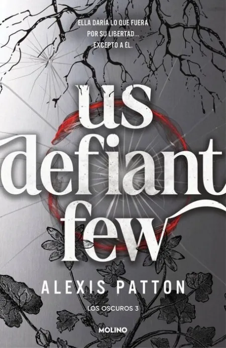 Los Oscuros 3 - Us Defiant Few