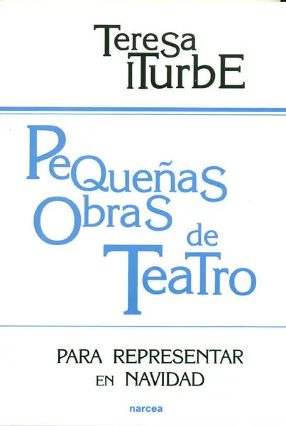 *** Pequeñas Obras de Teatro (2ª Ed. )